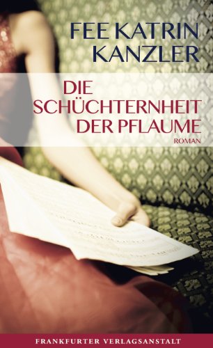 Buchcover "Die Schüchternheit der Pflaume"